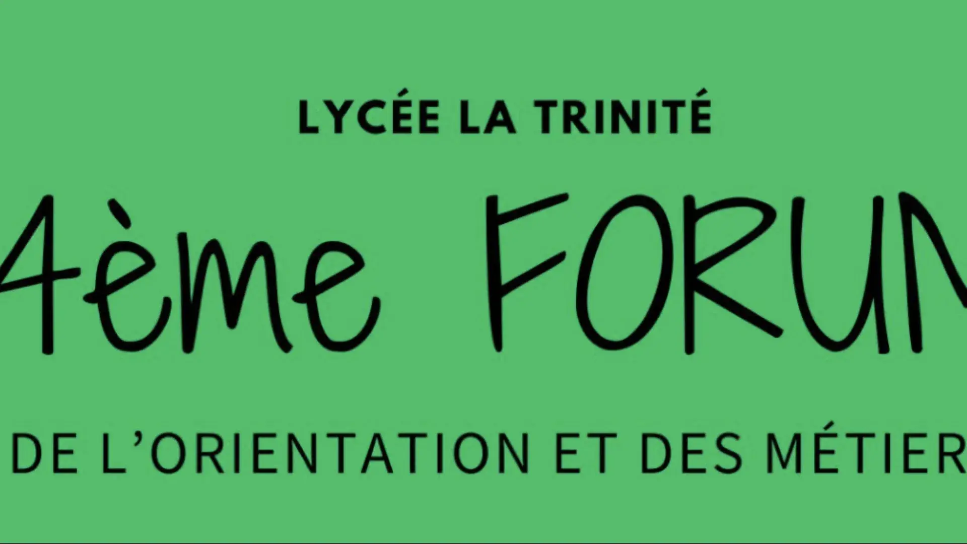 Lycée La Trinité - 4ème forum de l'orientation et des métiers