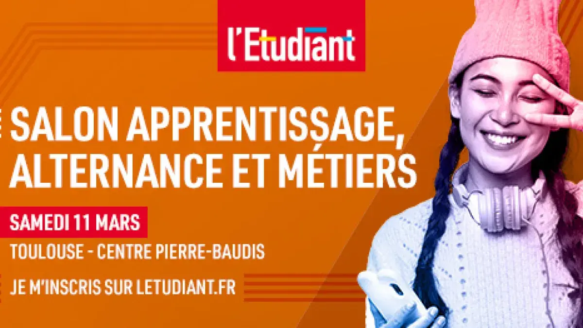 Salon Apprentissage, alternance et métiers - TOULOUSE