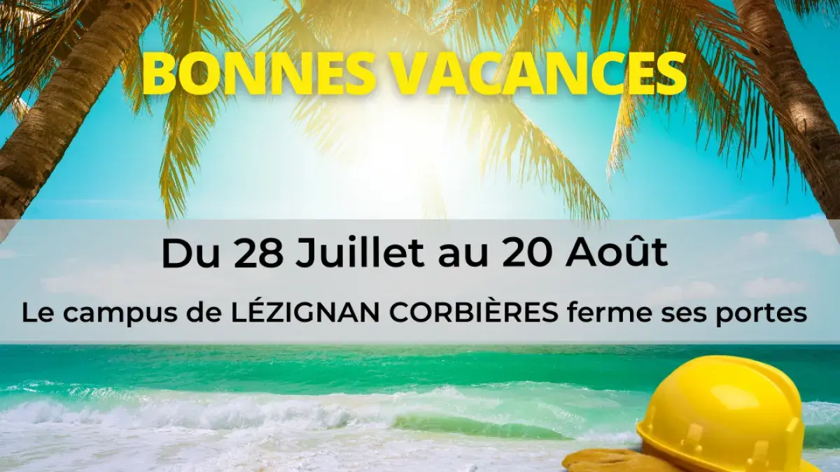 fermeture estivale campus de Lézignan Corbières