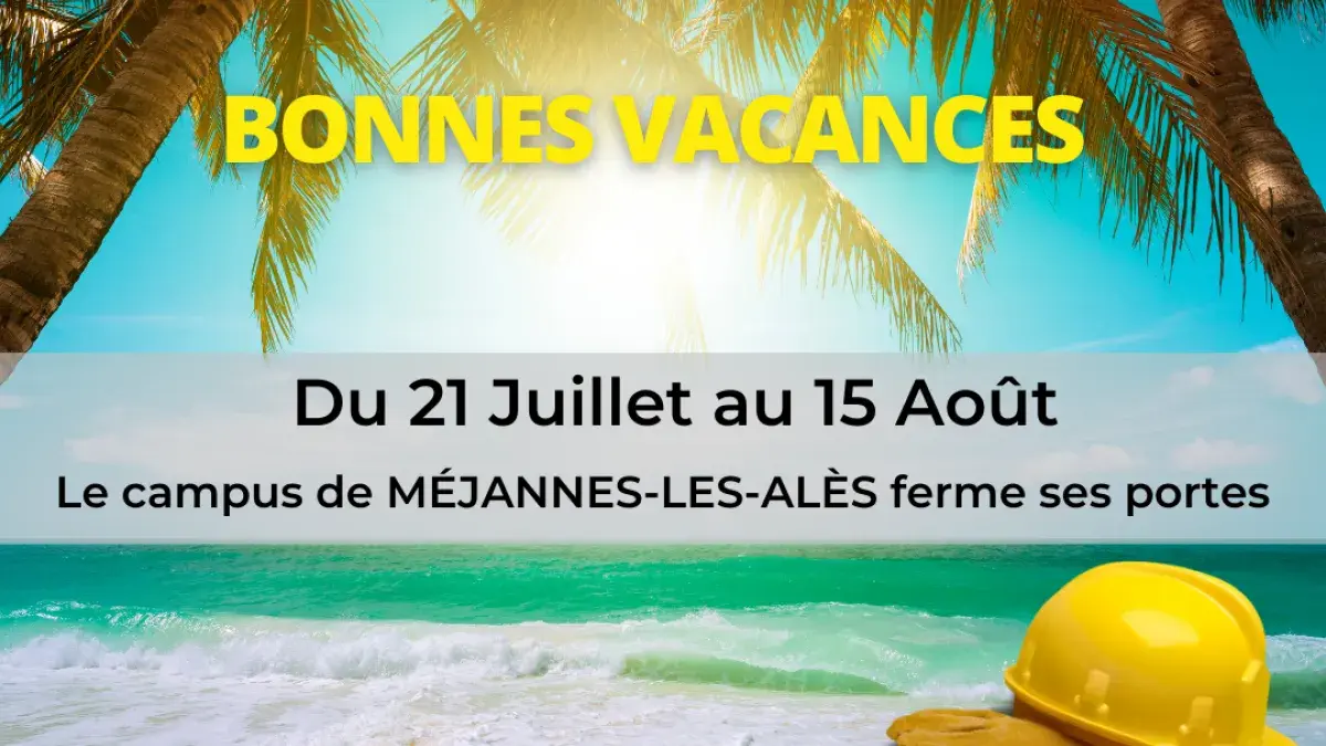 fermeture estivale campus de Méjannes-les-alès