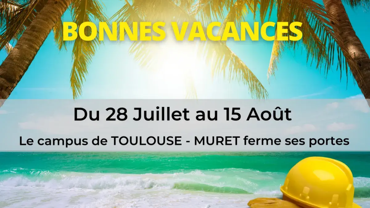 image fermeture estivale campus de Toulouse Muret