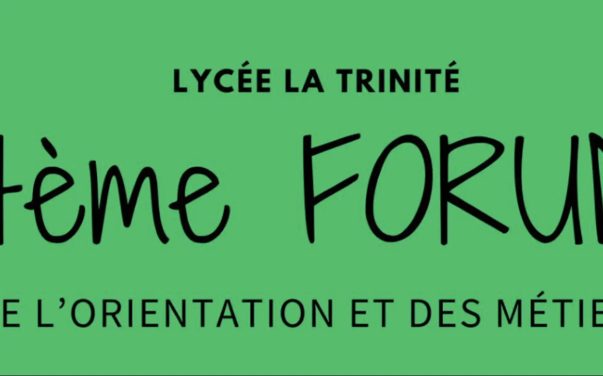 Lycée La Trinité - 4ème forum de l'orientation et des métiers